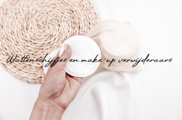 Herbruikbare wattenschijfjes en make-up verwijderaars